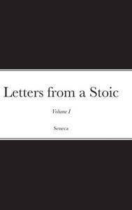 Letters From A Stoic