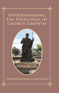 Understanding The Principles Of Church Growth Understanding The Principles Of Church Growth