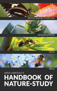 The Handbook Of Nature Study In Color - Insects The Handbook Of Nature Study In Color - Insects