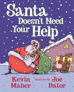 Santa Doesn'T Need Your Help Santa Doesn'T Need Your Help