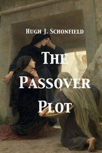 The Passover Plot The Passover Plot
