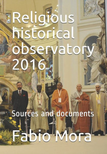 Religious Historical Observatory 2016 : Sources And Documents