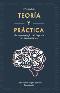 Teoría Y Práctica De La Psicología Del Deporte En Iberoamérica Teoría Y Práctica De La Psicología Del Deporte En Iberoamérica