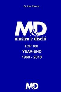 M&D Top 100 Year-End : Singoli And Album 1960-2018