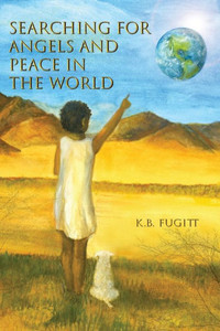 Searching For Angels And Peace In The World Searching For Angels And Peace In The World
