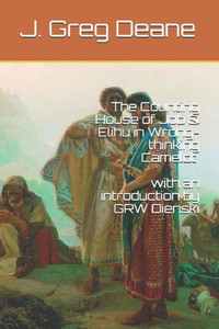 The Counting House Of Job & Elihu In Wrong-Thinking Camelot The Counting House Of Job & Elihu In Wrong-Thinking Camelot