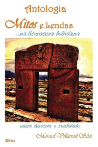 Mitos E Lendas. . . Na Literatura Boliviana