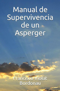 Manual De Supervivencia De Un Asperger