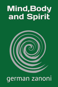 Mind, Body And Spirit Mind, Body And Spirit