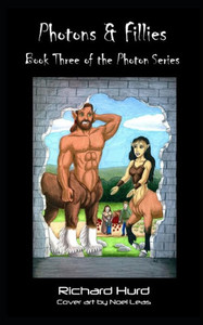 Photons & Fillies : Book 3 Of The Photon Series