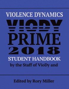 Violence Dynamics Student Handbook: Viody Prime 2018 Violence Dynamics Student Handbook: Viody Prime 2018