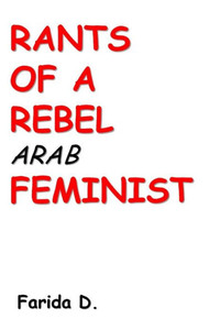 Rants Of A Rebel Arab Feminist Rants Of A Rebel Arab Feminist