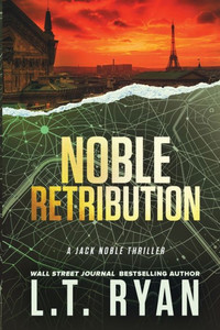 Noble Retribution (Jack Noble #6) Noble Retribution (Jack Noble #6)