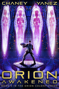 Orion Awakened : An Intergalactic Space Opera Adventure Orion Awakened : An Intergalactic Space Opera Adventure