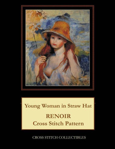 Young Woman In Straw Hat: Renoir Cross Stitch Pattern Young Woman In Straw Hat: Renoir Cross Stitch Pattern