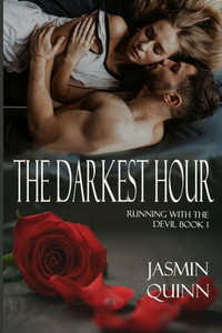 The Darkest Hour : Running With The Devil Book 1
