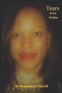 Tears From Within : Unmask Your Strongholds And Embrace Your Purpose Tears From Within : Unmask Your Strongholds And Embrace Your Purpose