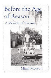 Before the Age of Reason: A Memoir of Racism