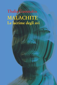 Malachite : Le Lacrime Degli Avi Malachite : Le Lacrime Degli Avi