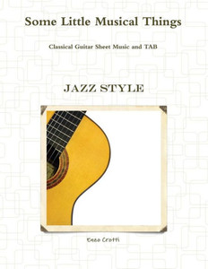 Some Little Musical Things : Jazz Classical Guitar Tab