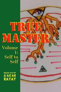 True Master : Volume 1 Self To Self