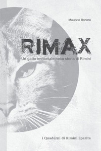Rimax : Un Gatto Immortale Nella Storia Di Rimini Rimax : Un Gatto Immortale Nella Storia Di Rimini