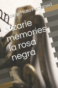 Nizarie Memories La Rosa Negra Nizarie Memories La Rosa Negra