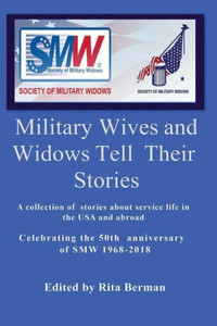Military Wives And Widows Tell Their Stories Military Wives And Widows Tell Their Stories