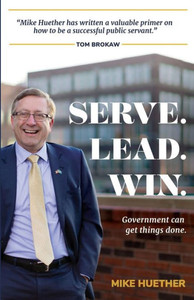 Serve. Lead. Win. : Government Can Get Things Done