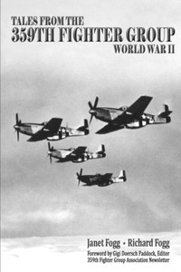 Tales From The 359Th Fighter Group: World War Ii Tales From The 359Th Fighter Group: World War Ii