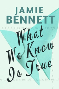What We Know Is True What We Know Is True