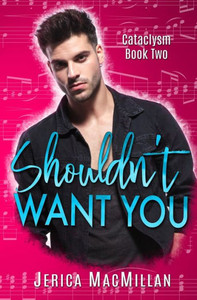 Shouldn'T Want You Shouldn'T Want You