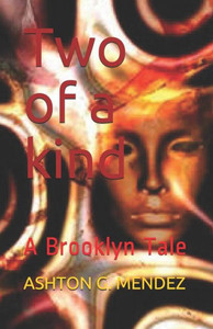 Two Of A Kind : A Brooklyn Tale