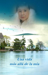 Una Vida Más Allá De La Mía Una Vida Más Allá De La Mía