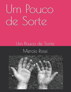 Um Pouco De Sorte