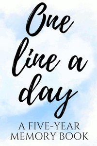 One Line A Day: A Five-Year Memory Book