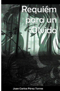 Requiem Para Un Olvido Requiem Para Un Olvido