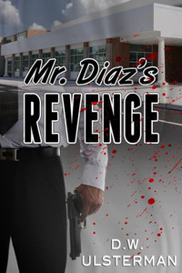 Mr. Diaz'S Revenge