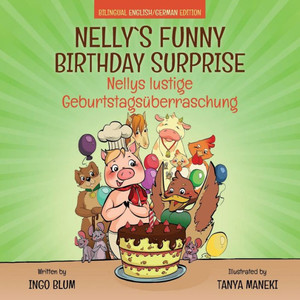 Nelly'S Funny Birthday Surprise - Nellys Lustige Geburtstags