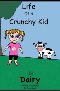 Life Of A Crunchy Kid: Dairy Life Of A Crunchy Kid: Dairy