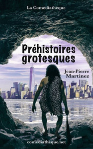 Préhistoires Grotesques Préhistoires Grotesques