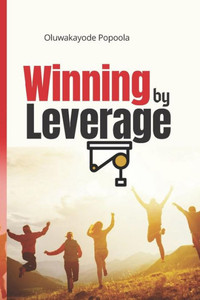 Winning By Leverage Winning By Leverage