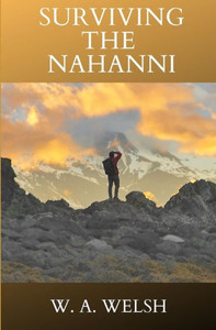 Surviving The Nahanni Surviving The Nahanni