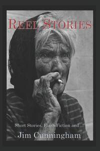 Reel Stories : Short Stories, Flash Fiction, And... Reel Stories : Short Stories, Flash Fiction, And...