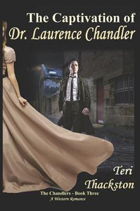 The Captivation Of Dr. Laurence Chandler : The Chandlers - Book Three