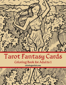 Tarot Fantasy Cards Coloring Book For Adults 1 Tarot Fantasy Cards Coloring Book For Adults 1