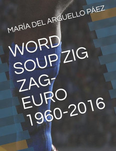 Word Soup Zig Zag-Euro 1960-2016 Word Soup Zig Zag-Euro 1960-2016