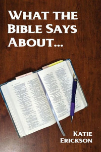 What The Bible Says About...