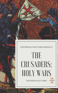 The Crusaders : Holy Wars