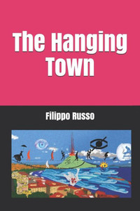 The Hanging Town The Hanging Town